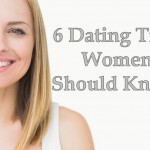 6 Dating Tips for Women