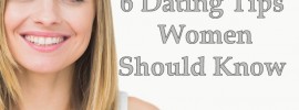 6 Dating Tips for Women